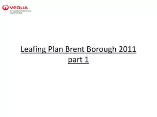 Leafing Plan Brent Borough 2011 part 1