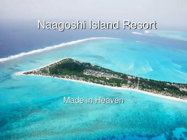 naagoshi island resort