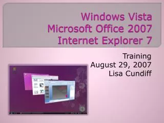 Windows Vista Microsoft Office 2007 Internet Explorer 7