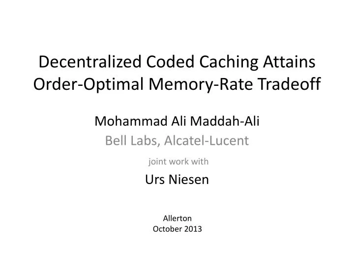 decentralized coded caching attains o rder optimal m emory rate t radeoff