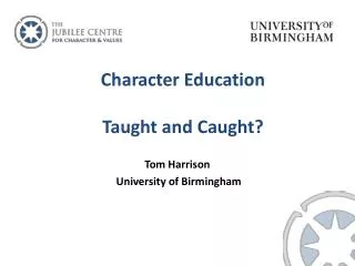 Character Education Taught and Caught?