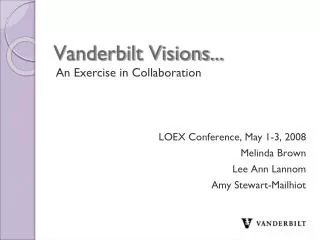 Vanderbilt Visions...