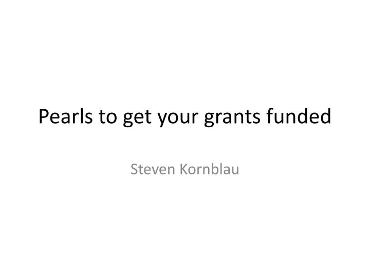pearls to get your grants funded
