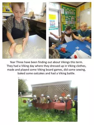Year Three have been finding out about Vikings this term.