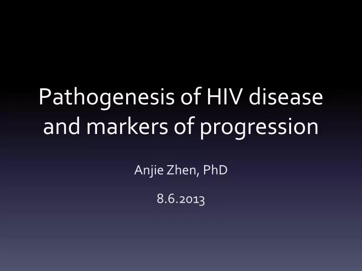pathogenesis of hiv disease and markers of progression