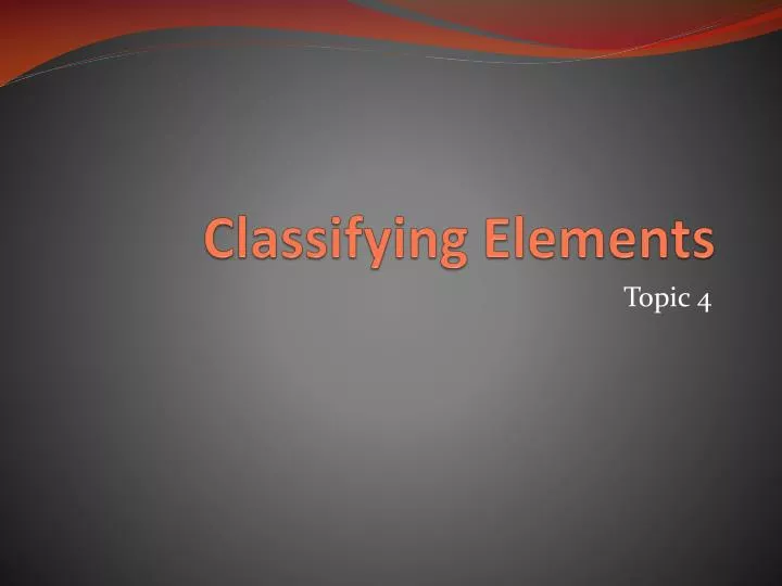classifying elements