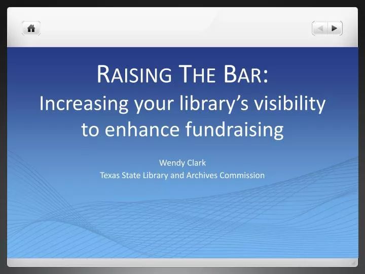raising the bar increasing your library s visibility to enhance fundraising