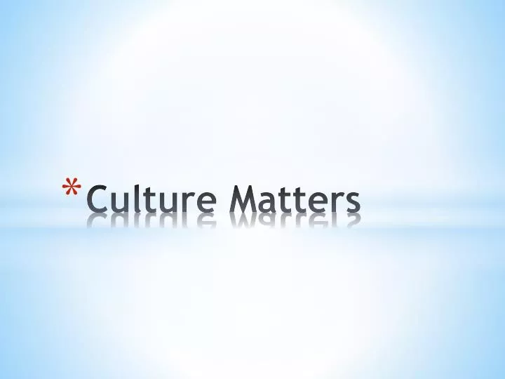 culture matters