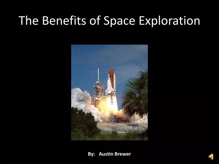 the benefits of space exploration