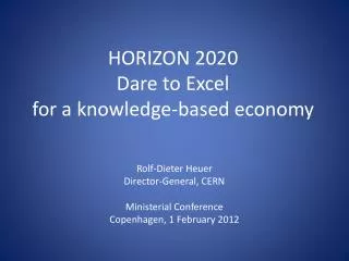 HORIZON 2020 Dare to Excel for a knowledge-based economy