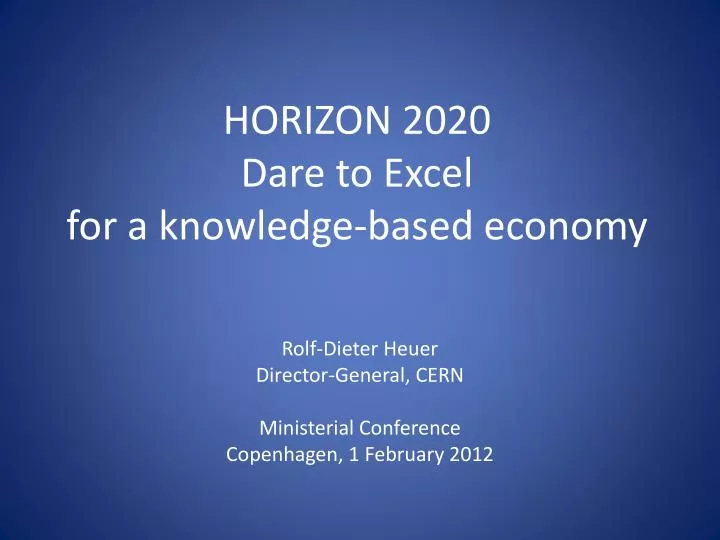 horizon 2020 dare to excel for a knowledge based economy