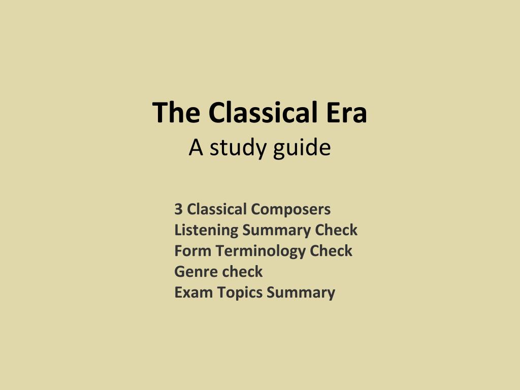 Classic Study Notes PPT - The Classical Era A study guide PowerPoint Presentation, free ...
