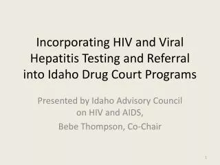 Incorporating HIV and Viral Hepatitis Testing and Referral into Idaho Drug Court Programs