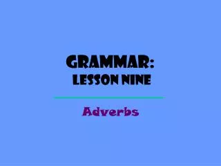 Grammar: Lesson nine