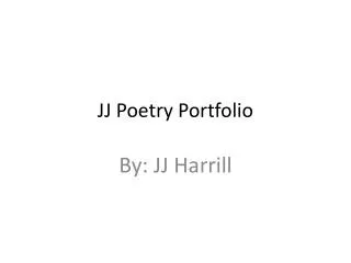 JJ Poetry Portfolio