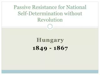 Passive Resistance for National Self-Determination without Revolution