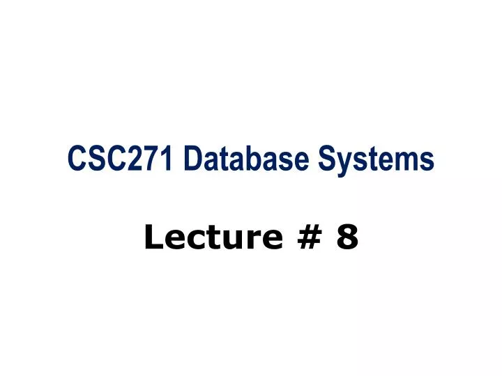 csc271 database systems