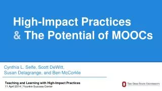 H igh-Impact Practices &amp; The Potential of MOOCs