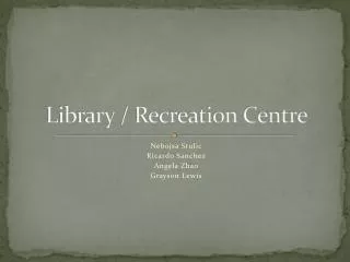 Library / Recreation Centre