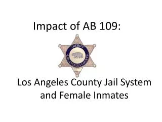 Impact of AB 109: