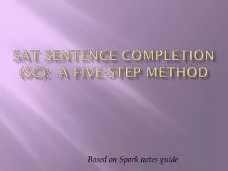 SAT Sentence Completion (SC): A Five-Step Method