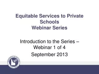 Equitable Services to Private Schools Webinar Series