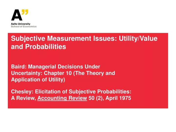 subjective measurement issues utility value and probabilities