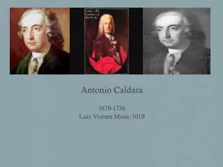 Antonio Caldara 1670 - 1736 Luiz Vicente Music 1010