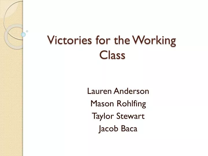 victories for the working class