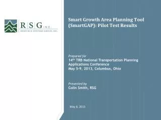 Smart Growth Area Planning Tool ( SmartGAP ): Pilot Test Results