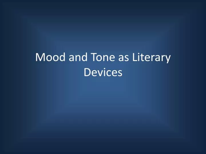 mood and tone as literary devices