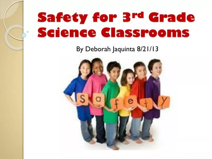 safety for 3 rd grade science classrooms