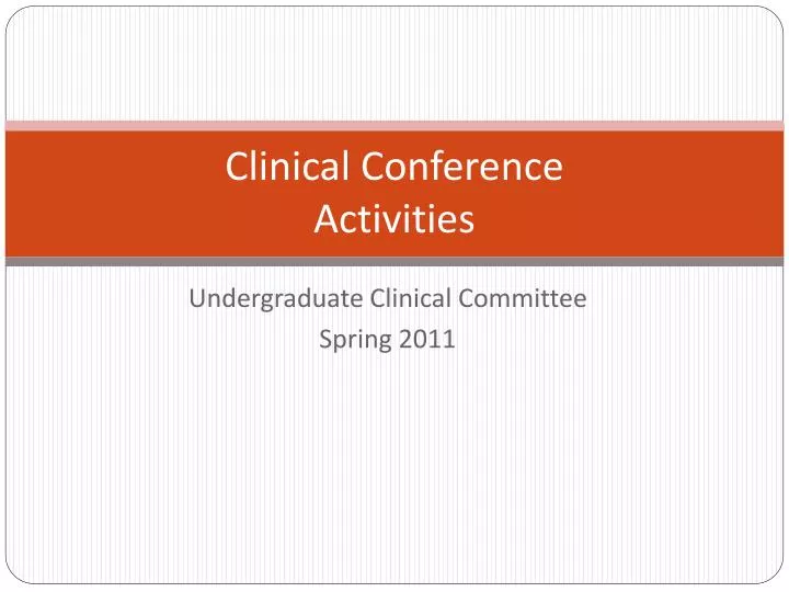 clinical conference activities