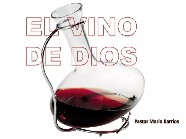 el vino de dios