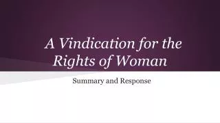 A Vindication for the Rights of Woman
