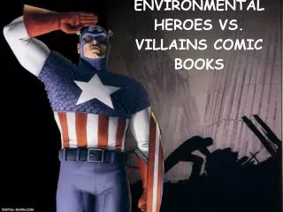 Environmental Heroes vs. Villains Comic Books