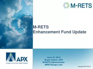 M-RETS Enhancement Fund Update