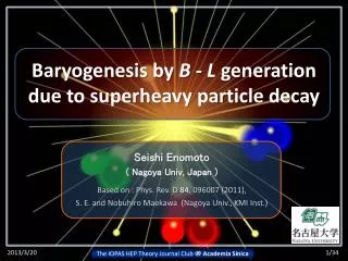 Baryogenesis by B - L g eneration due to superheavy particle decay