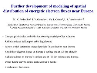 Further development of modeling of spatial distribution of energetic electron fluxes near Europa