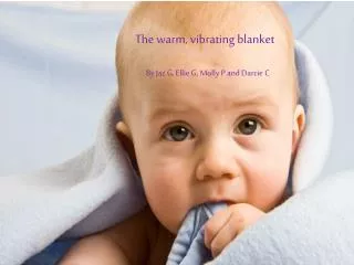 The warm, vibrating blanket