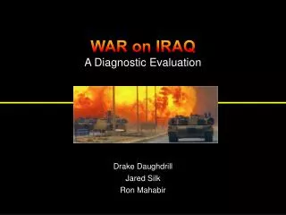 WAR on IRAQ A Diagnostic Evaluation