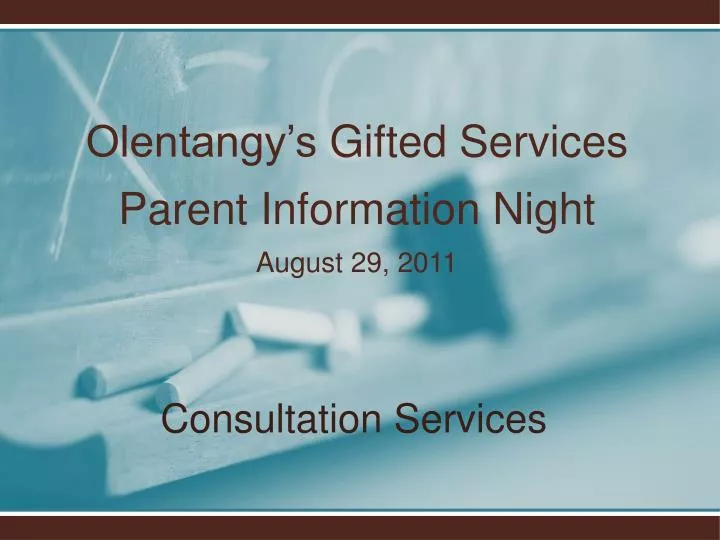 olentangy s gifted services parent information night august 29 2011