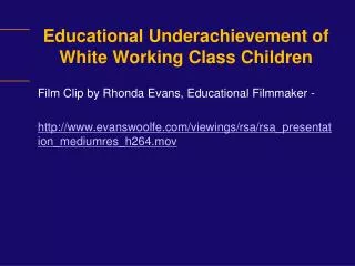 Educational Underachievement of White Working Class Children