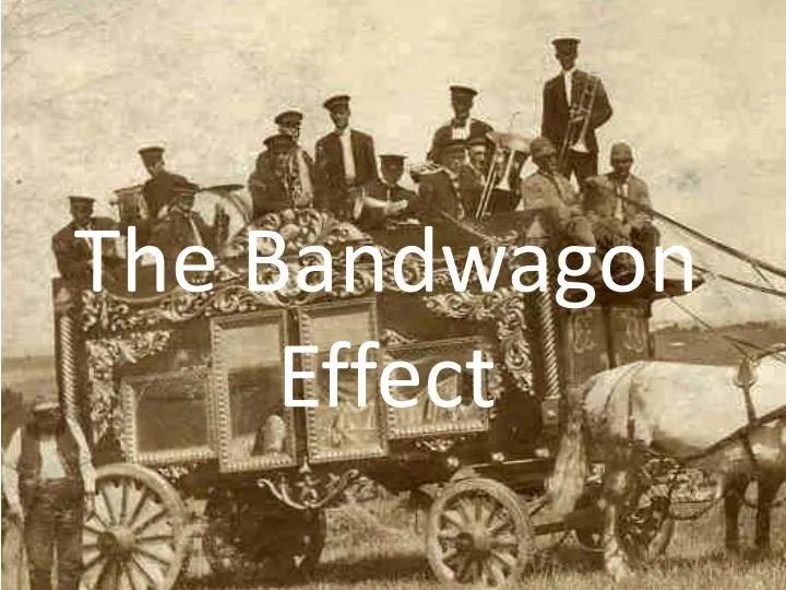 the bandwagon effect