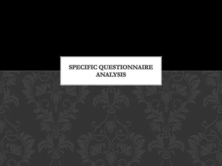 specific questionnaire analysis