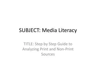 SUBJECT: Media Literacy