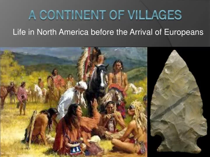 life in north america before the arrival of europeans