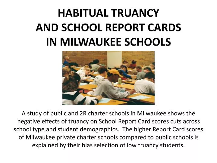 habitual truancy and school report cards in milwaukee schools