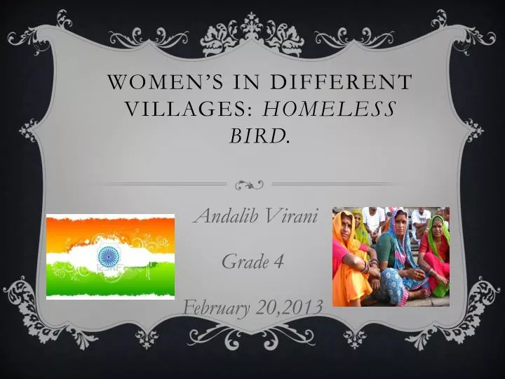 women s in different villages homeless bird