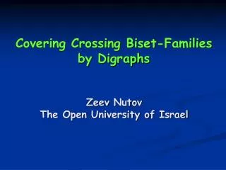 Covering Crossing Biset -Families by Digraphs